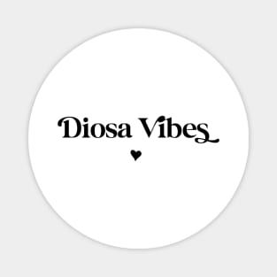 Diosa vibes Magnet